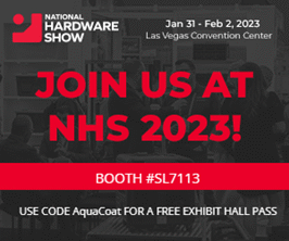 National Hardware show advertisement inviting you to join Aqua Coat at booth number #SL7113