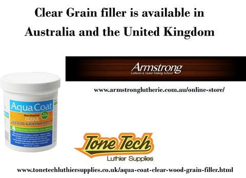 Clear Grain Filler is available in Australia and the United Kingdom