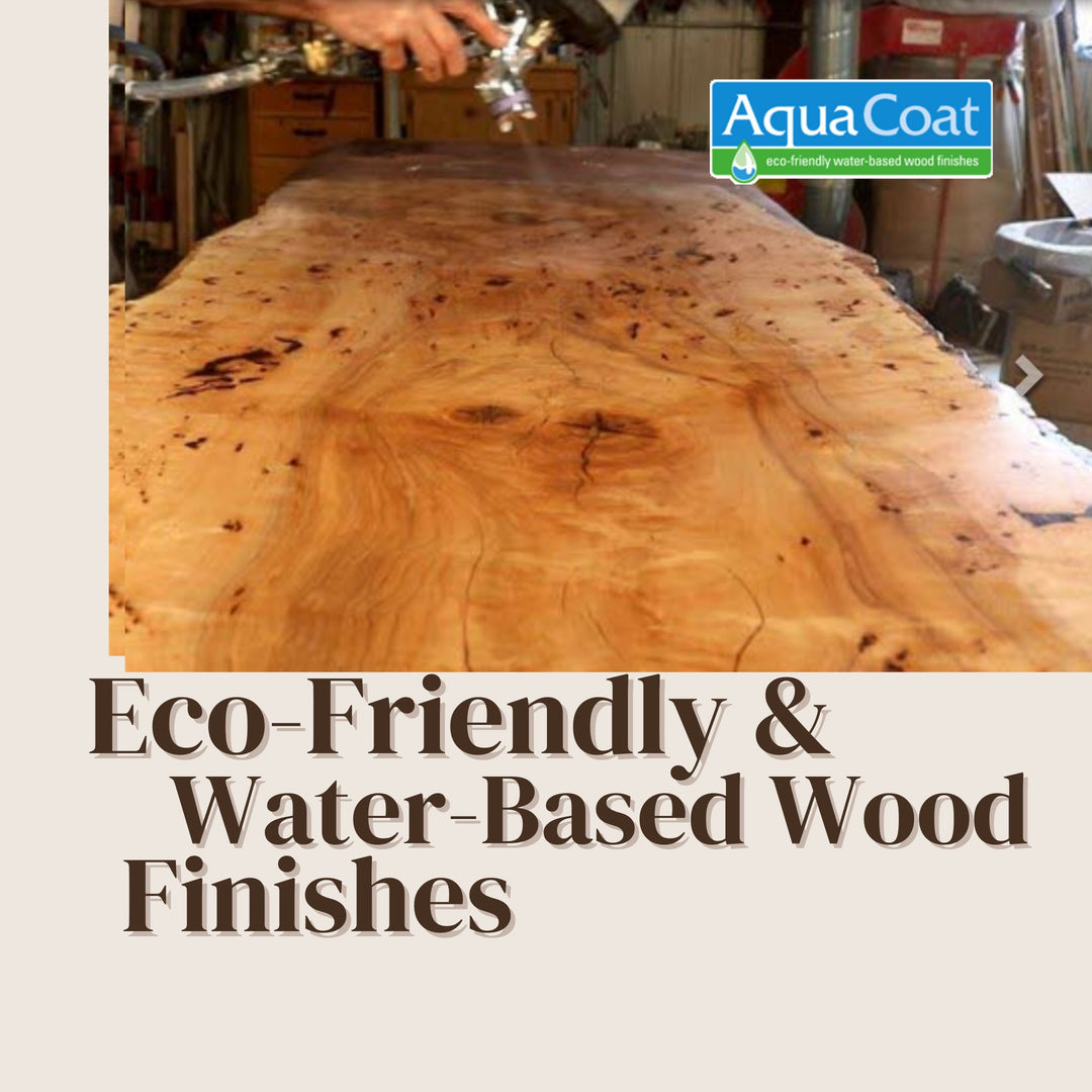 Wood being treated with Eco-friendly water based wood finish